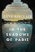 In the Shadows of Paris: The Nazi Concentration Camp that Dimmed the City of Light