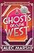 Ghosts of the West