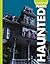 Curious about Haunted Places (Curious about Unexplained Mysteries)