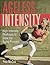 Ageless Intensity by Pete McCall