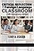 Critical Reflection and the Foreign Language Classroom (20th Anniversary Edition)