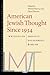 American Jewish Thought Sin...