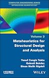 Metaheuristics for Structural Design and Analysis