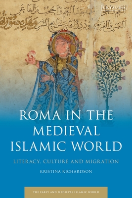 Gypsies in the Medieval Islamic World: The History of a People