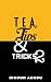 Tea, Tips & Tricks 2 (Tea, ...