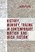 History, Memory, Trauma in Contemporary British and Irish Fiction