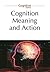Cognition, Meaning, and Action by Piotr Łukowski