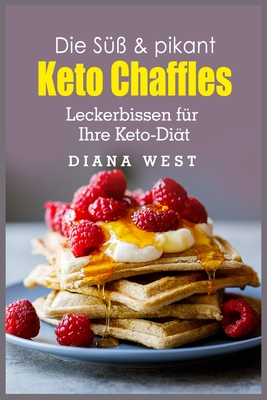 Die Süß & pikant Keto Chaffles: Leckerbissen für Ihre Keto-Diät