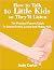 How to Talk to Little Kids ...