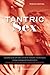 Tantric Sex: Complete Guide...