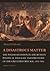 A Disastrous Matter: The Po...