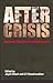 After Crisis: Adjustment, R...