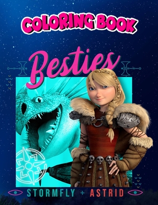 Coloring Book: How to Train Your Dragon 3 Hidden World Besties, Children Coloring Book, 100 Pages to Color