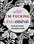 Shh! I'm Fucking Coloring: ...
