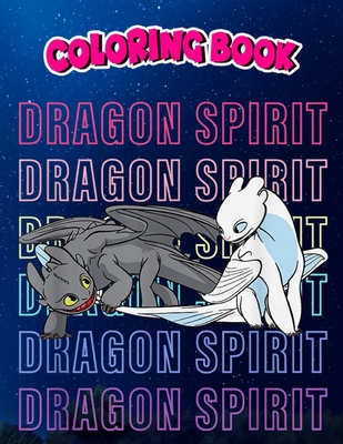 Coloring Book: How to Train Your Dragon 3 Hidden World, Children Coloring Book, 100 Pages to Color