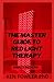 The Master Guide To Red Light Therapy by Ken Fowler