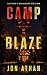 Camp Blaze: Author's Enhanced Edition
