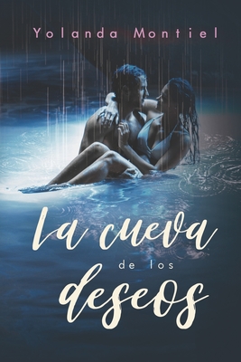 La cueva de los deseos (Spanish Edition)
