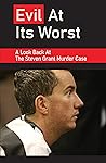 Evil At Its Worst: A Look Back At The Steven Grant Murder Case: Historical True Crime Stories