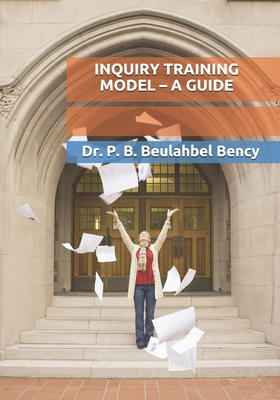 INQUIRY TRAINING MODEL – A GUIDE