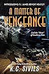 A Matter of Vengeance (Private Investigator James Benoit Heatley #0.5)