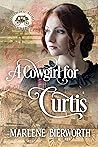 A Cowgirl for Curtis by Marlene Bierworth