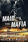 Maid For The Mafia