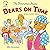 The Berenstain Bears Bears On Time: Solving the Lateness Problem! (Berenstain Bears/Living Lights: A Faith Story)