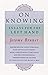 On Knowing: Essays for the Left Hand