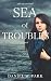 Sea of Troubles
