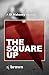 The Square Up