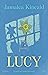 Lucy by Jamaica Kincaid Lucy by Jamaica Kincaid