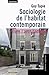 Sociologie de l’habitat contemporain