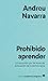 Prohibido aprender by Andreu Navarra