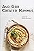 And God Created Hummus: Poe...