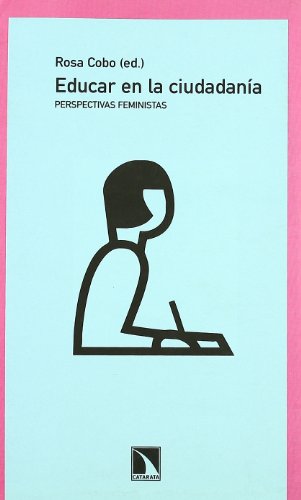 Educar en la ciudadanía. Perspectivas feministas