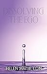 Dissolving the Ego