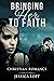 Bringing Her To Faith by Jessica Loft