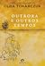 Outrora e Outros Tempos by Olga Tokarczuk