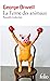 La Ferme des animaux by George Orwell