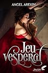 Jeu Vespéral