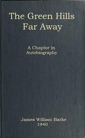 The Green Hills Far Away: A Chapter in Autobiography (Hardcover)