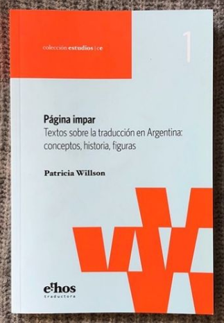 Página impar - Textos sobre la traducción en Argentina: conceptos, historia, figuras