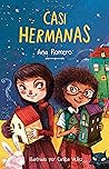 Casi hermanas by Ana Romero