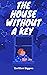 The House Without a Key