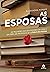 As esposas: As mulheres nos...