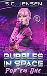 Pop 'Em One (Bubbles in Space Book 3)
