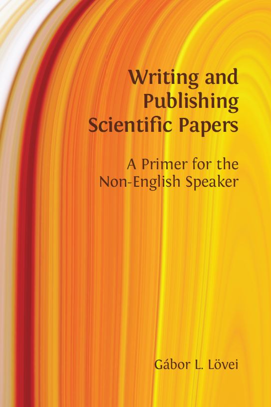 Writing and Publishing Scientific Papers. A Primer for the non-English Speaker (ebook)