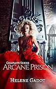 Arcane Prison: Complete Series