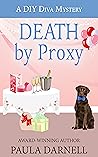 Death by Proxy: A DIY Diva Mystery